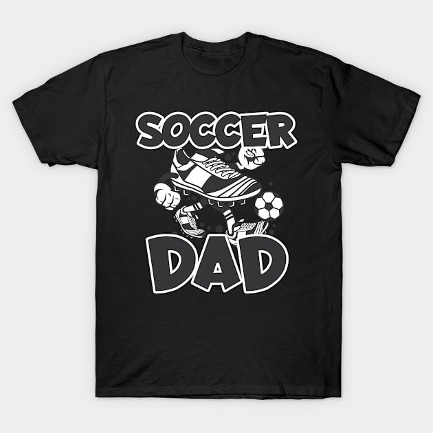 Soccer player father gift soccer T-Shirt by ShirtyLife